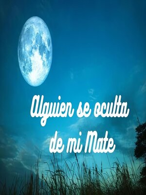 cover image of Alguien se esconde mi Mate